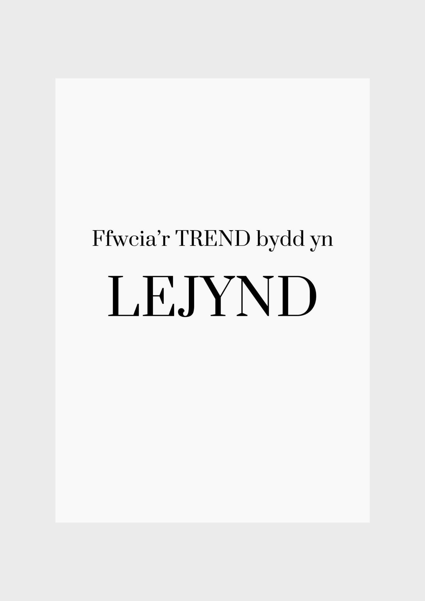 Fuck the trend, be a Legend